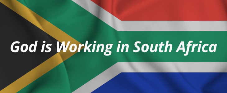 God is working in South Africa